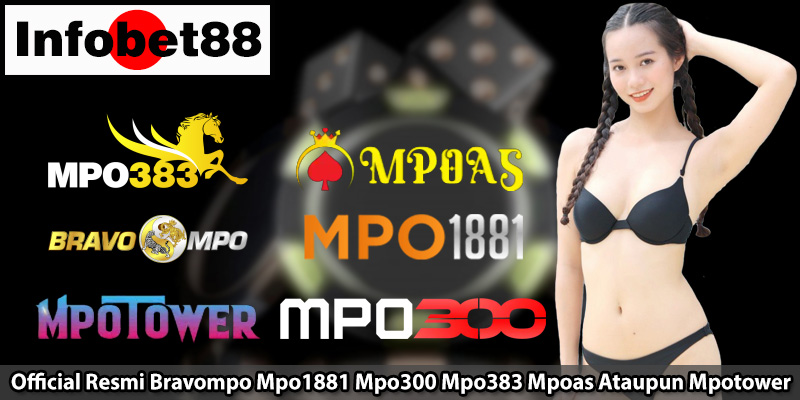 Official Resmi Bravompo Mpo1881 Mpo300 Mpo383 MPOAS Ataupun Mpotower